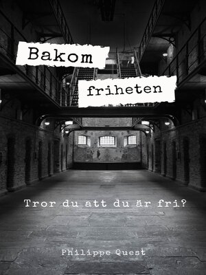 cover image of Bakom friheten